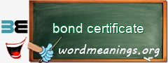 WordMeaning blackboard for bond certificate